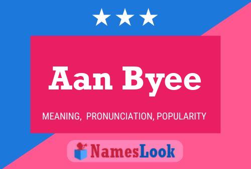 Aan Byee Name Poster