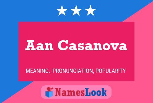 Aan Casanova Name Poster