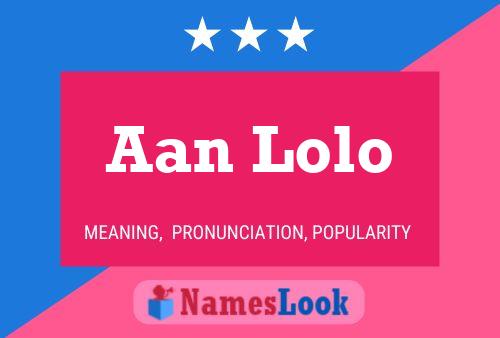 Aan Lolo Name Poster