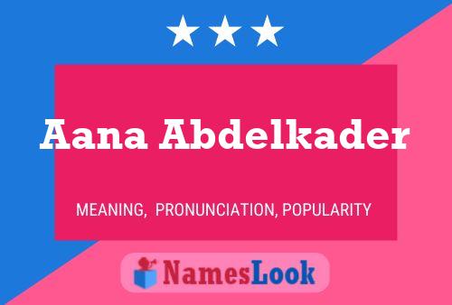 Aana Abdelkader Name Poster