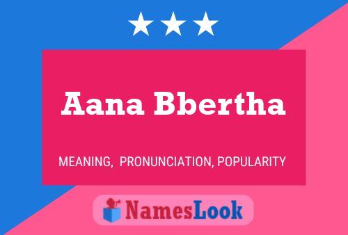 Aana Bbertha Name Poster