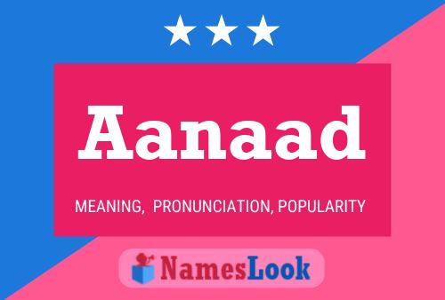 Aanaad Name Poster