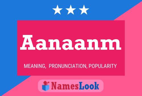 Aanaanm Name Poster