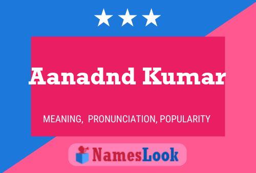 Aanadnd Kumar Name Poster