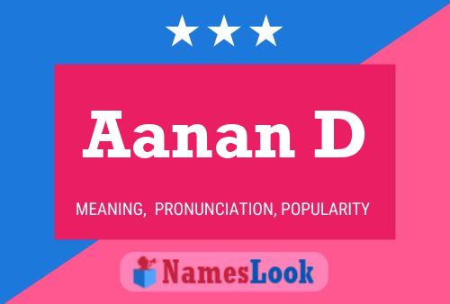 Aanan D Name Poster