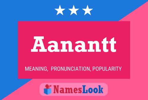 Aanantt Name Poster