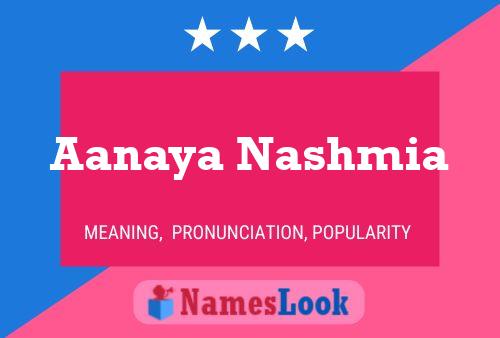 Aanaya Nashmia Name Poster