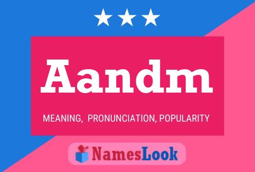 Aandm Name Poster