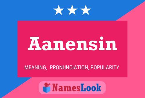 Aanensin Name Poster