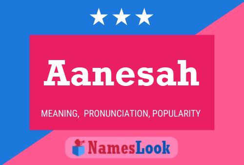 Aanesah Name Poster