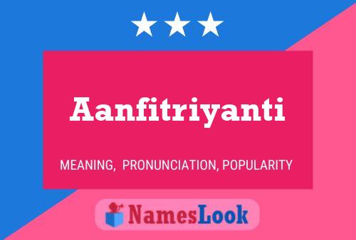 Aanfitriyanti Name Poster