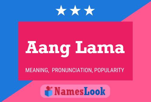 Aang Lama Name Poster