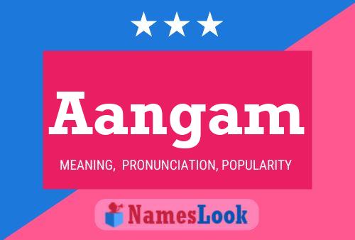 Aangam Name Poster