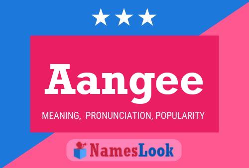 Aangee Name Poster