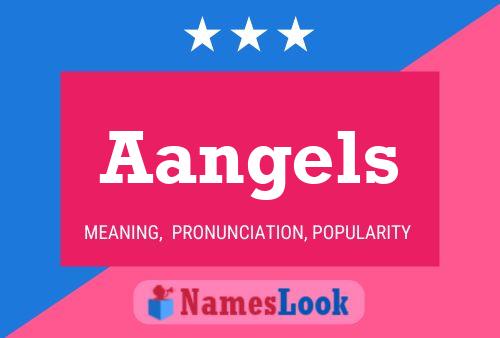 Aangels Name Poster