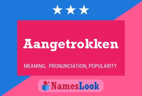 Aangetrokken Name Poster