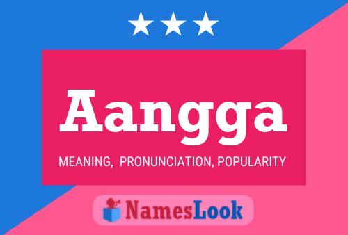 Aangga Name Poster