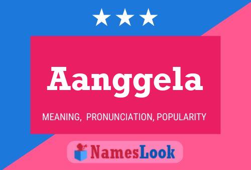 Aanggela Name Poster