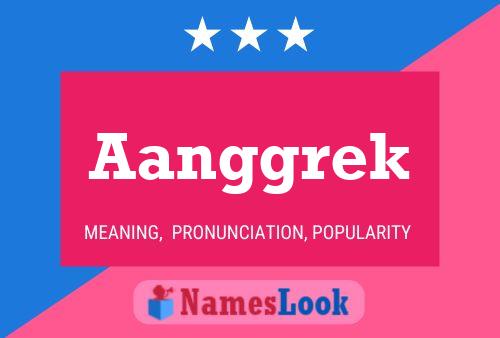 Aanggrek Name Poster