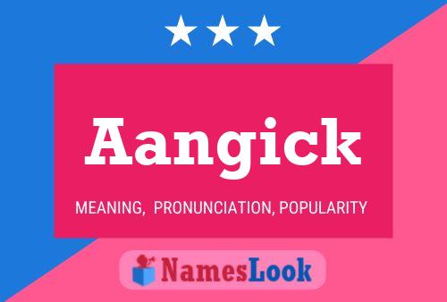 Aangick Name Poster