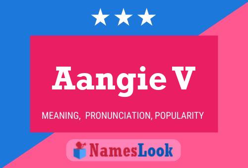 Aangie V Name Poster