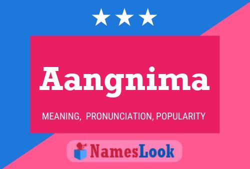 Aangnima Name Poster