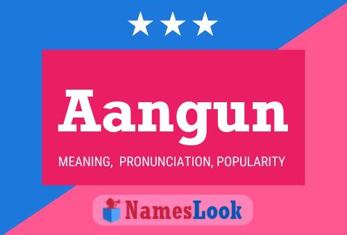 Aangun Name Poster