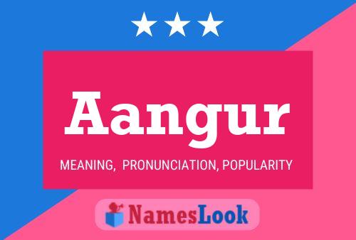 Aangur Name Poster