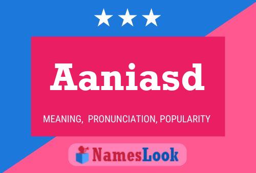 Aaniasd Name Poster