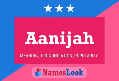 Aanijah Name Poster