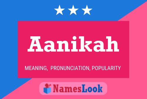 Aanikah Name Poster