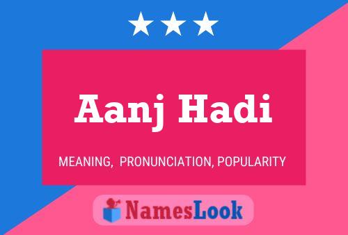 Aanj Hadi Name Poster