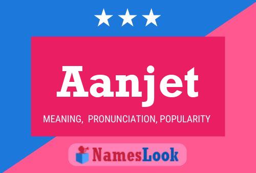 Aanjet Name Poster