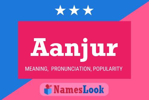 Aanjur Name Poster