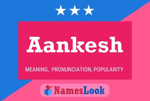 Aankesh Name Poster