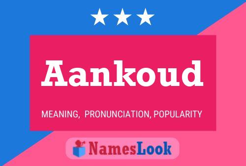 Aankoud Name Poster