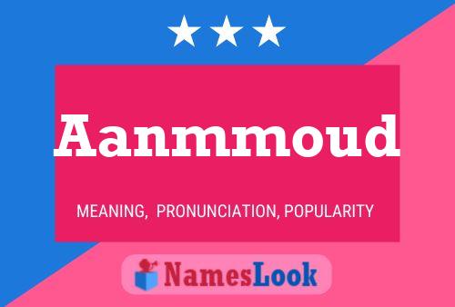 Aanmmoud Name Poster