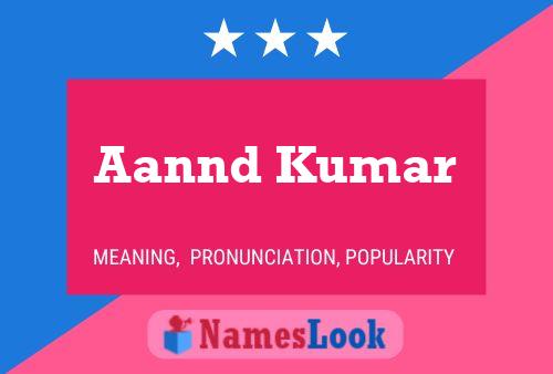 Aannd Kumar Name Poster