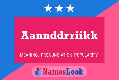 Aannddrriikk Name Poster