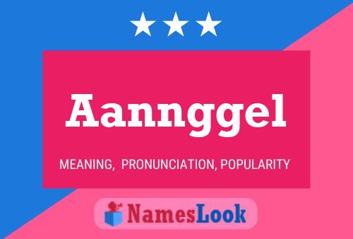 Aannggel Name Poster