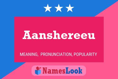 Aanshereeu Name Poster