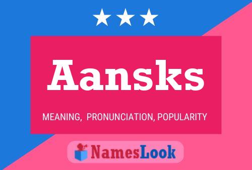 Aansks Name Poster