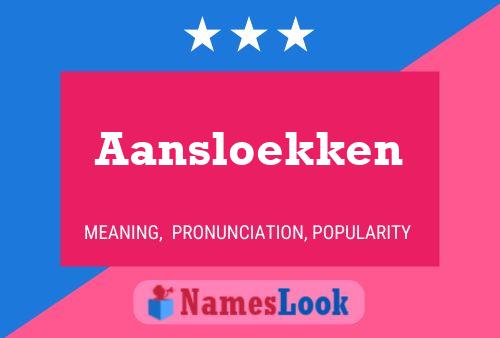 Aansloekken Name Poster