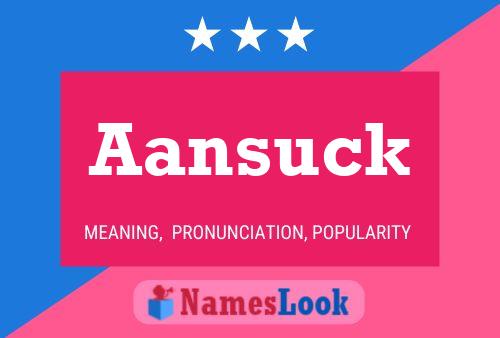 Aansuck Name Poster