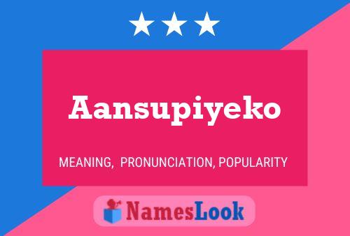 Aansupiyeko Name Poster