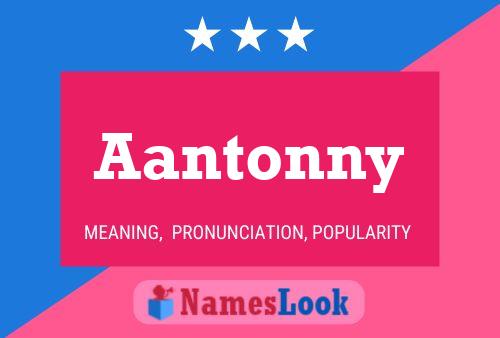 Aantonny Name Poster