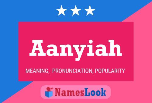 Aanyiah Name Poster