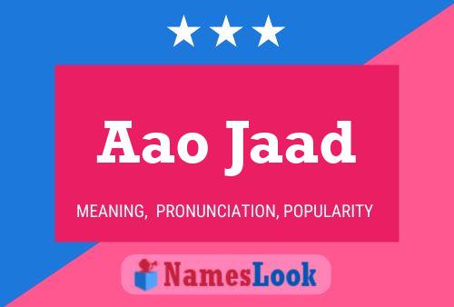 Aao Jaad Name Poster