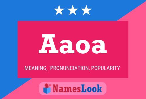 Aaoa Name Poster