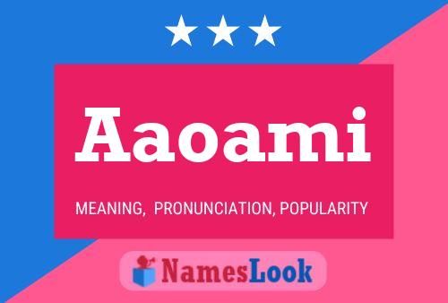 Aaoami Name Poster